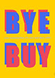 Bye, Buy / 2012